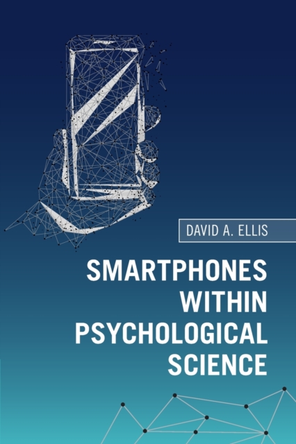 Smartphones within Psychological Science, Paperback / softback Book