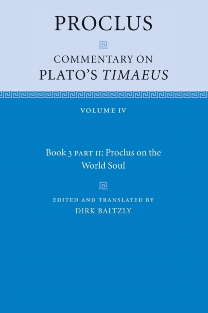 Proclus: Commentary on Plato's Timaeus, Part 2, Proclus on the World Soul, Paperback / softback Book