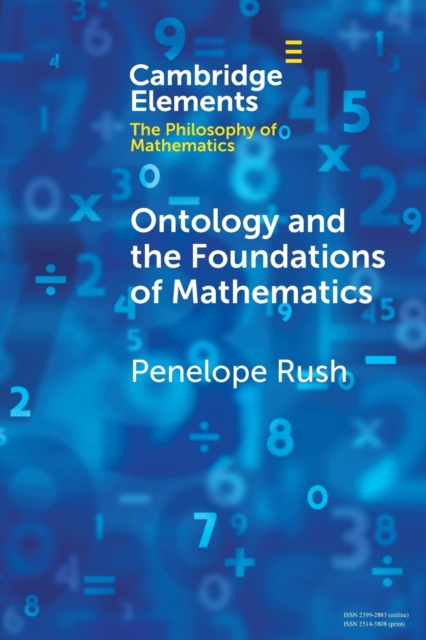Ontology and the Foundations of Mathematics : Talking Past Each Other, Paperback / softback Book