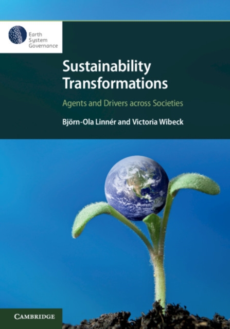 Sustainability Transformations : Agents and Drivers across Societies, Paperback / softback Book