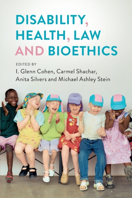 Disability, Health, Law, and Bioethics, Paperback / softback Book