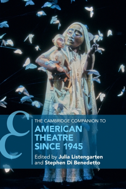 The Cambridge Companion to American Theatre since 1945, Paperback / softback Book