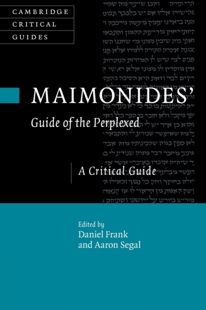 Maimonides' Guide of the Perplexed : A Critical Guide, Paperback / softback Book