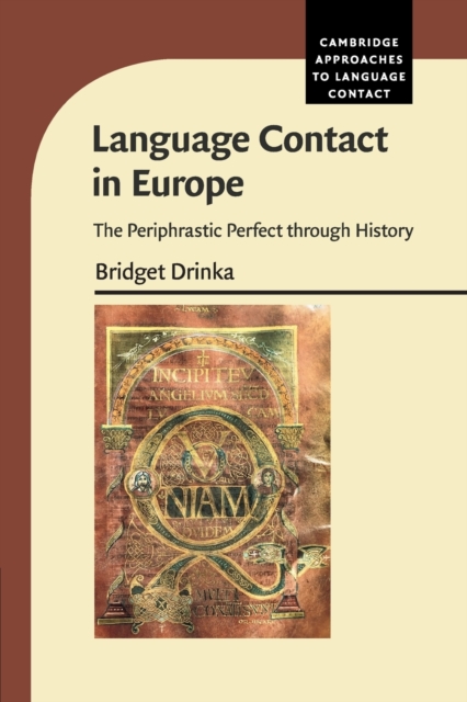 Language Contact in Europe : The Periphrastic Perfect through History, Paperback / softback Book