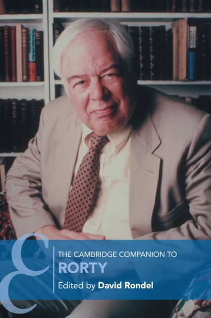 The Cambridge Companion to Rorty, Paperback / softback Book