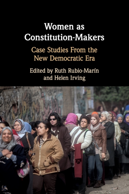 Women as Constitution-Makers : Case Studies from the New Democratic Era, Paperback / softback Book