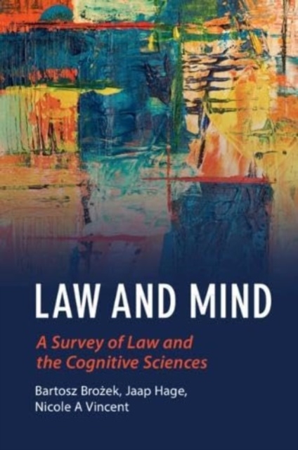 Law and Mind : A Survey of Law and the Cognitive Sciences, Paperback / softback Book