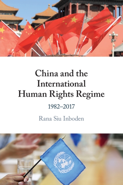 China and the International Human Rights Regime, Paperback / softback Book