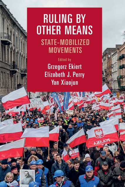 Ruling by Other Means : State-Mobilized Movements, Paperback / softback Book