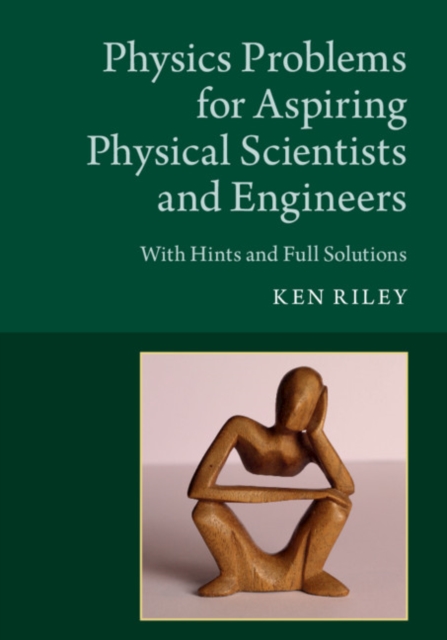Physics Problems for Aspiring Physical Scientists and Engineers : With Hints and Full Solutions, PDF eBook