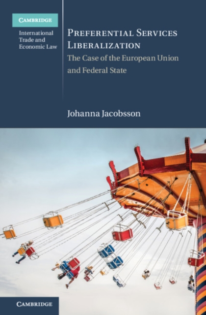 Preferential Services Liberalization : The Case of the European Union and Federal States, EPUB eBook