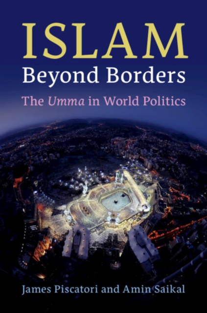 Islam beyond Borders : The Umma in World Politics, EPUB eBook