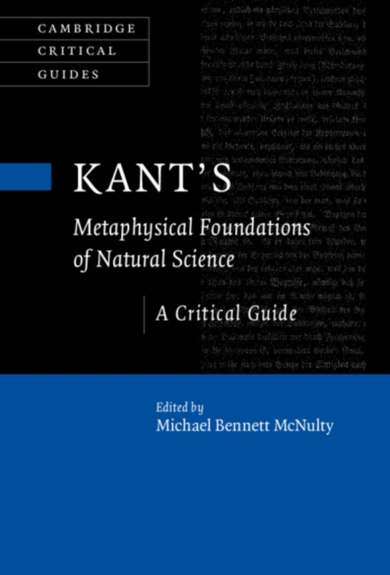 Kant's Metaphysical Foundations of Natural Science : A Critical Guide, EPUB eBook