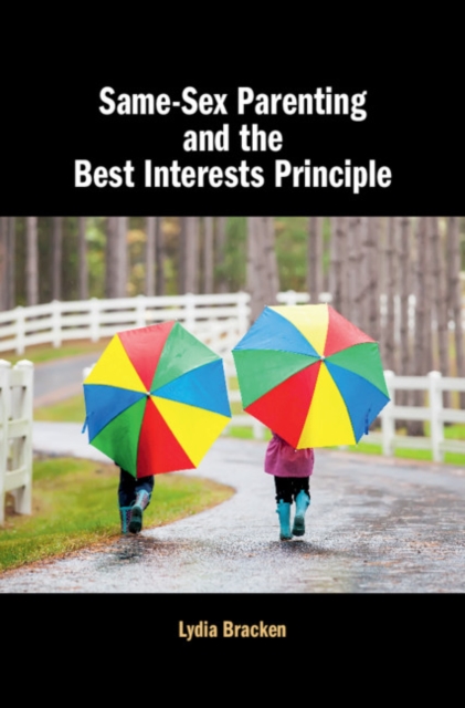 Same-Sex Parenting and the Best Interests Principle, EPUB eBook