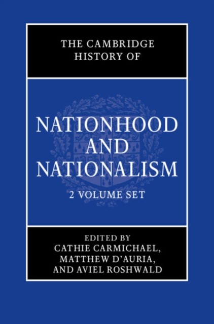 The Cambridge History of Nationhood and Nationalism 2 Volume Hardback Set, Multiple-component retail product Book