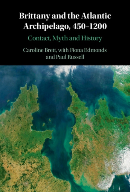 Brittany and the Atlantic Archipelago, 450-1200, EPUB eBook