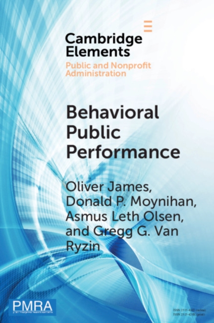 Behavioral Public Performance : How People Make Sense of Government Metrics, PDF eBook