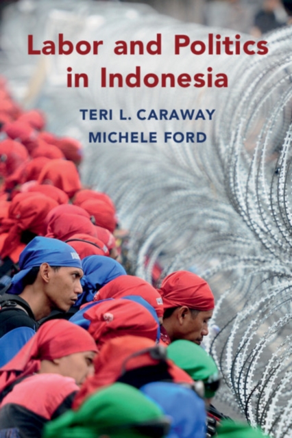 Labor and Politics in Indonesia, PDF eBook