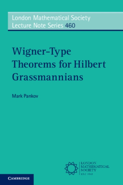 Wigner-Type Theorems for Hilbert Grassmannians, Paperback / softback Book