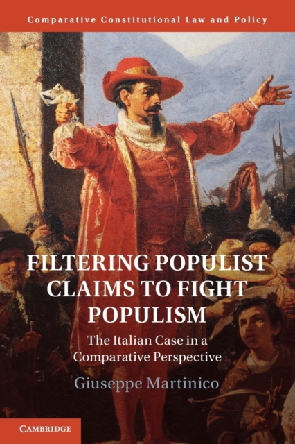 Filtering Populist Claims to Fight Populism : The Italian Case in a Comparative Perspective, Paperback / softback Book