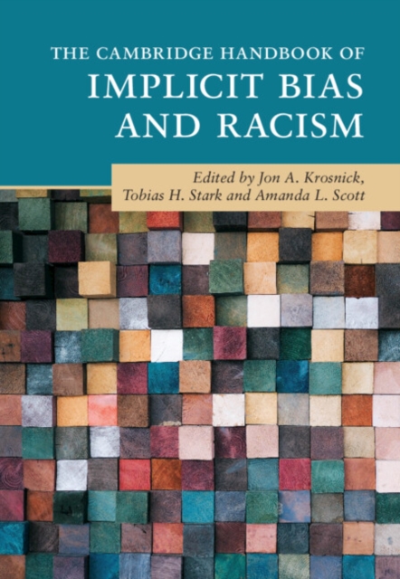 The Cambridge Handbook of Implicit Bias and Racism, Paperback / softback Book