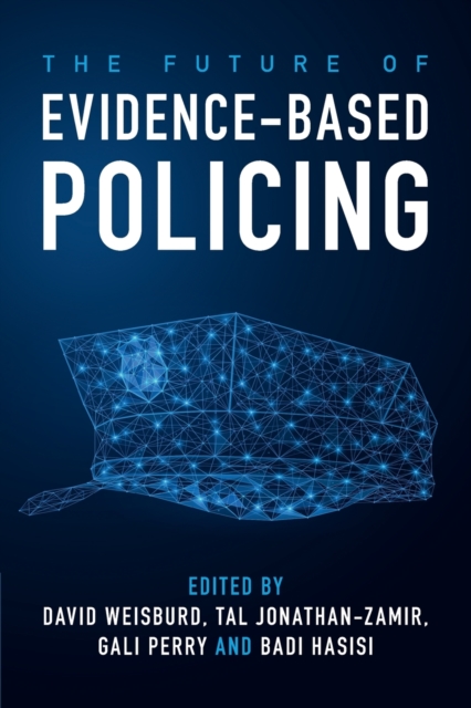 The Future of Evidence-Based Policing, Paperback / softback Book