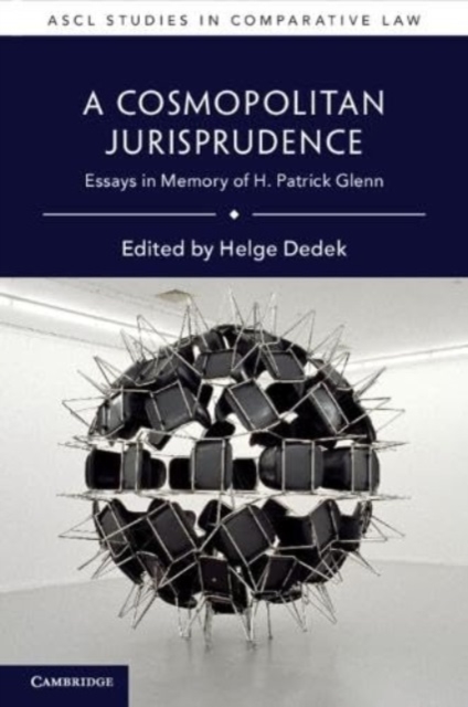 A Cosmopolitan Jurisprudence : Essays in Memory of H. Patrick Glenn, Paperback / softback Book