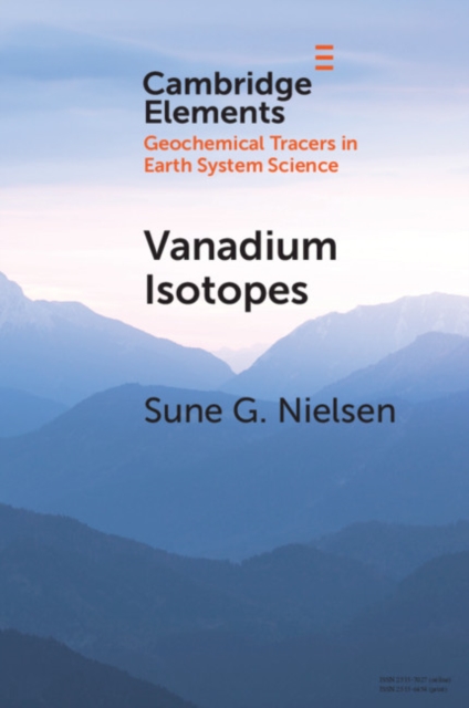 Vanadium Isotopes : A Proxy for Ocean Oxygen Variations, Paperback / softback Book