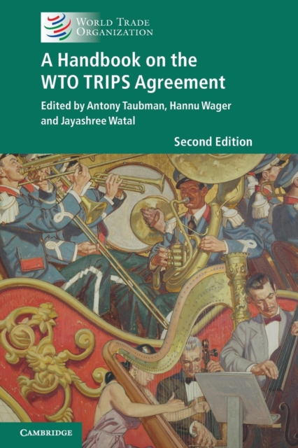 A Handbook on the WTO TRIPS Agreement, Paperback / softback Book