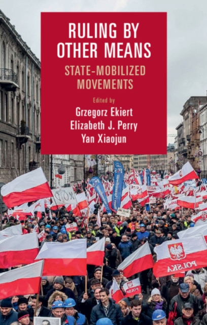 Ruling by Other Means : State-Mobilized Movements, PDF eBook