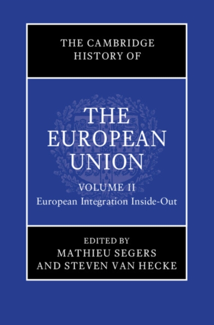 Cambridge History of the European Union: Volume 2, European Integration Inside-Out, EPUB eBook