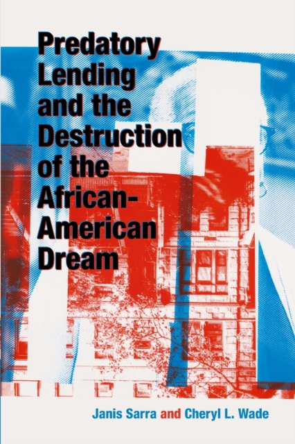 Predatory Lending and the Destruction of the African-American Dream, Paperback / softback Book
