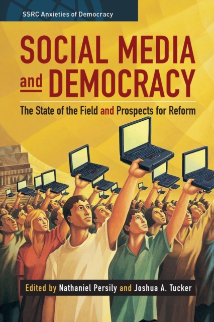 Social Media and Democracy, Paperback / softback Book