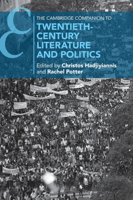 The Cambridge Companion to Twentieth-Century Literature and Politics, Paperback / softback Book