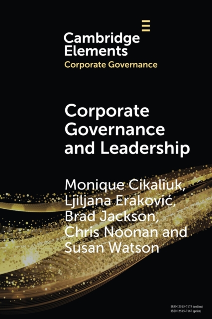 Corporate Governance and Leadership : The Board as the Nexus of Leadership-in-Governance, Paperback / softback Book