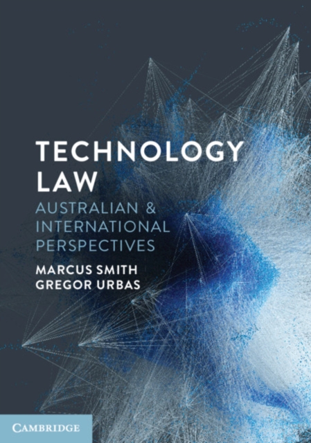 Technology Law : Australian and International Perspectives, Paperback / softback Book