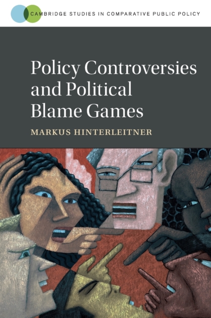 Policy Controversies and Political Blame Games, Paperback / softback Book