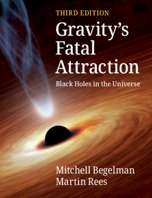 Gravity's Fatal Attraction : Black Holes in the Universe, Paperback / softback Book