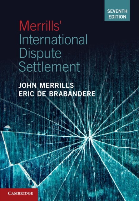 Merrills' International Dispute Settlement, Paperback / softback Book