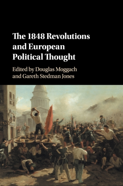The 1848 Revolutions and European Political Thought, Paperback / softback Book