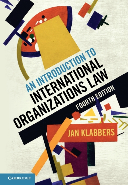 An Introduction to International Organizations Law, Paperback / softback Book