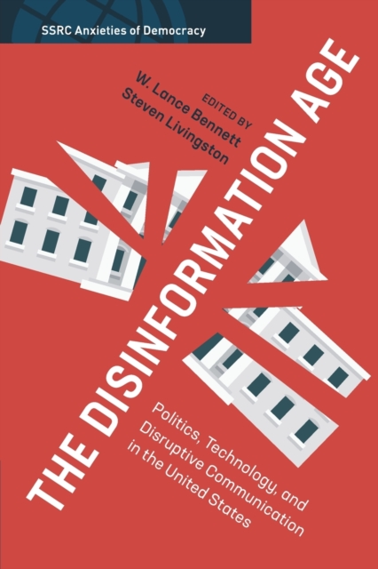 The Disinformation Age, Paperback / softback Book