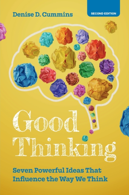 Good Thinking : Seven Powerful Ideas That Influence the Way We Think, Paperback / softback Book