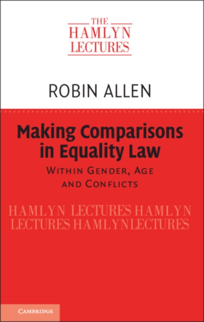 Making Comparisons in Equality Law : Within Gender, Age and Conflicts, Paperback / softback Book