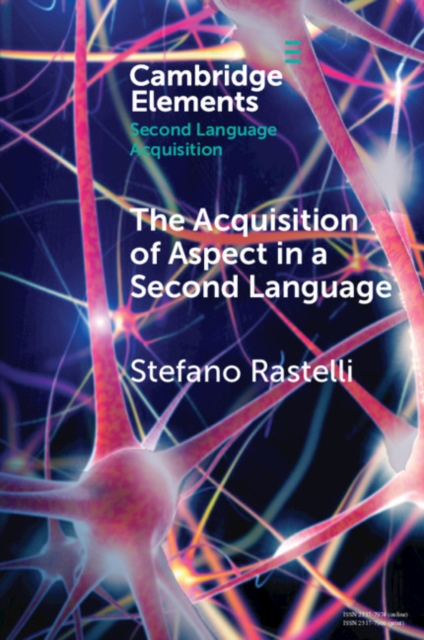 The acquisition of aspect in a second language, Paperback / softback Book
