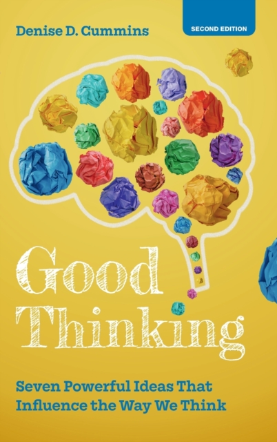 Good Thinking : Seven Powerful Ideas That Influence the Way We Think, Hardback Book