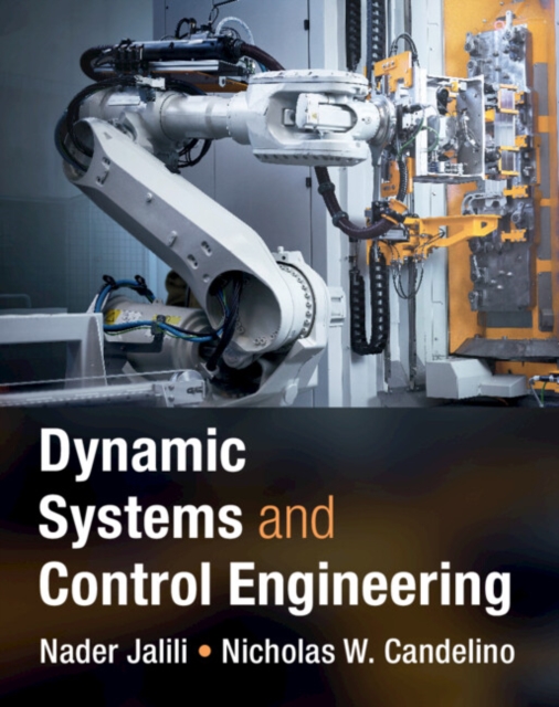 Dynamic Systems and Control Engineering, Hardback Book