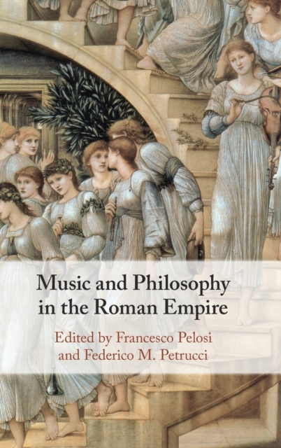 Music and Philosophy in the Roman Empire, Hardback Book