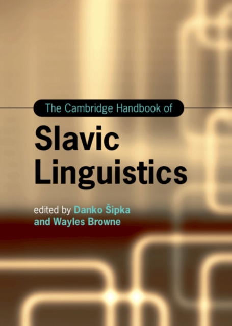 The Cambridge Handbook of Slavic Linguistics, Hardback Book