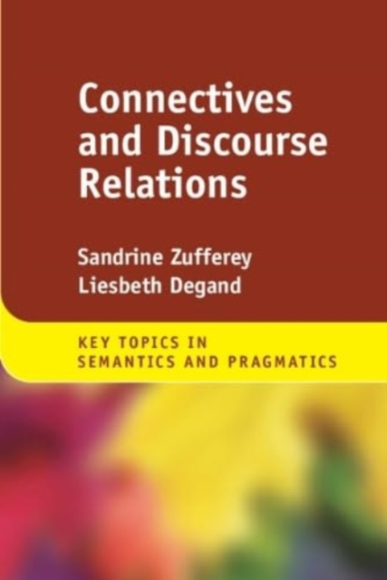 Connectives and Discourse Relations, Hardback Book